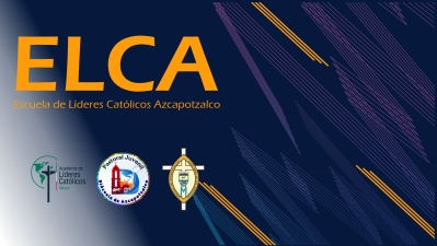 Escuela de Líderes Católicos de Azcapotzalco, 2023